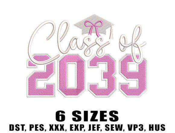 Celebrating Tiny Achievements with the Class of 2039 Embroidery Design